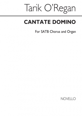 Tarik O'Regan, Cantate Domino SATB and Organ Chorpartitur