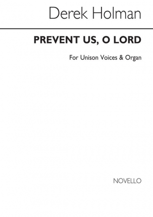 Derek Holman, Prevent Us, O Lord Unison Voice Organ Accompaniment Chorpartitur