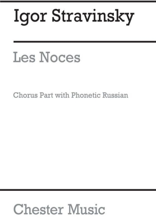 Igor Stravinsky: Les Noces (Chorus Part) SATB Vocal Score