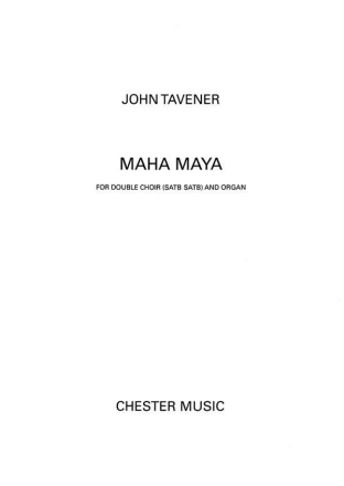 John Tavener: Maha Maya SATB, Organ Accompaniment Vocal Score