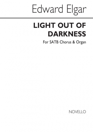 Edward Elgar, E Light Out Of Darkness Satb/Organ SATB and Organ Chorpartitur