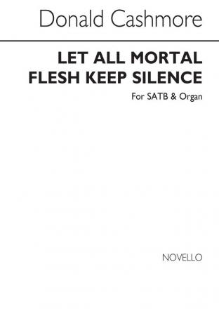 Donald Cashmore, Let All Mortal Flesh Keep Silence SATB and Organ Chorpartitur