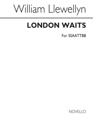 William Llewellyn, London Waits (Past Three O'clock) SATB Chorpartitur