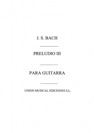 Johann Sebastian Bach, Preludio No.3 Clave Bien Temperado Volume 1 Gitarre Buch