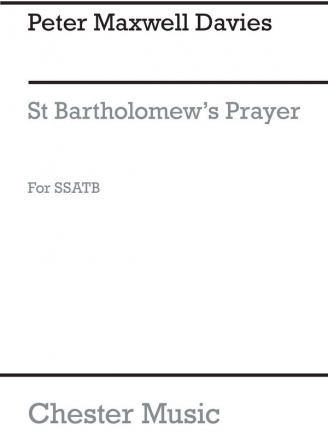 Peter Maxwell Davies: St. Bartholomew's Prayer SATB Vocal Score