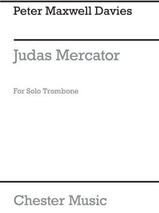 Peter Maxwell Davies: Judas Mercator Trombone Instrumental Work