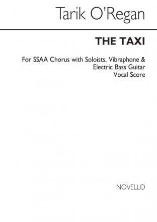 Tarik O'Regan, The Taxi SSAA Vibraphone Bass Guitar Piano Accompaniment Klavierauszug