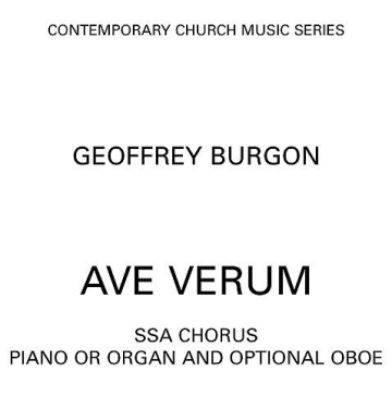 Geoffrey Burgon: Ave Verum SSA, Piano Accompaniment, Oboe Vocal Score