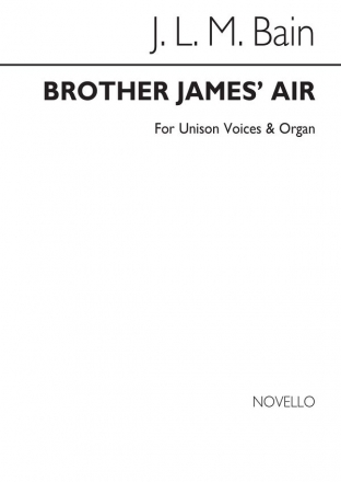 J.L.M. Bain, Brother James' Air (The Lord's My Shepherd) Unison Voice Organ Accompaniment Chorpartitur