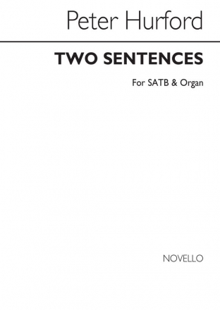 Peter Hurford, Two Sentences SATB and Organ Chorpartitur