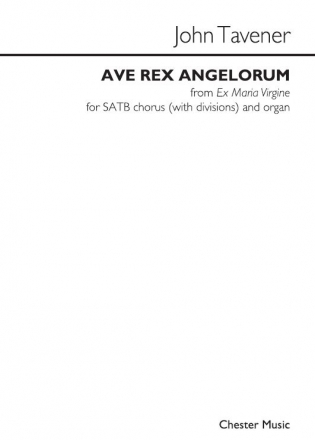 John Tavener, Ave Rex Angelorum SATB and Organ Chorpartitur