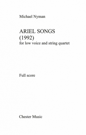 Michael Nyman: Ariel Songs (Low Voice And String Quartet) Score And Pa Soprano, String Quartet Score and Parts