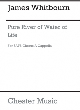 James Whitbourn: Pure River Of Water Of Life SATB Vocal Score