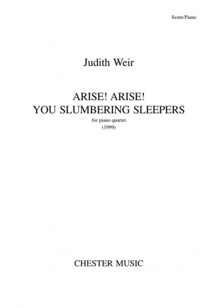 JUdith Weir: Arise! Arise! You Slumbering Sleepers Piano Chamber, Violin, Viola, Cello Score and Parts