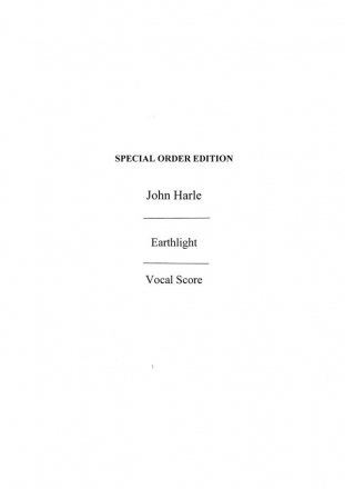 John Harle: Earthlight (Vocal Score) SATB, Piano Accompaniment, Orchestra Vocal Score