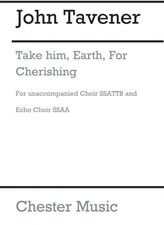 John Tavener: Take Him, Earth, For Cherishing SATB Vocal Score