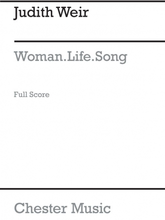 Judith Weir: Woman.Life.Song (Full Score) Soprano, Ensemble Score