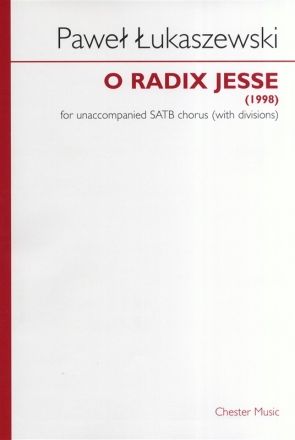 Pawel Lukaszewski: O Radix Jesse (SATB) SATB Vocal Score