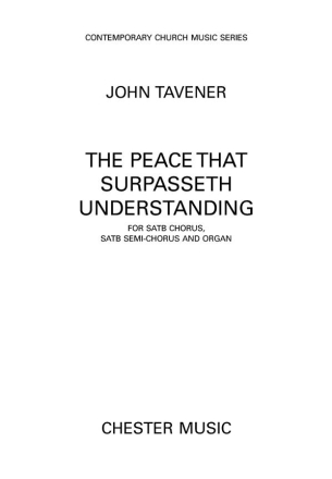 John Tavener: The Peace That Surpasseth Understanding SATB, Organ Accompaniment Vocal Score