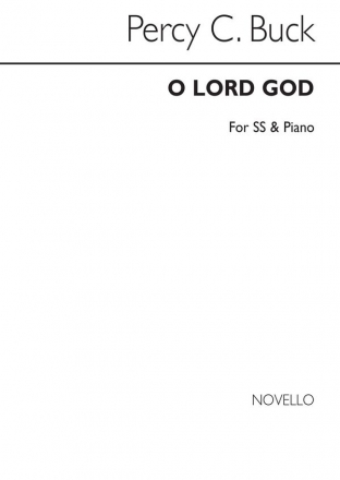 Percy C Buck, O Lord God Soprano Voice and Piano Buch