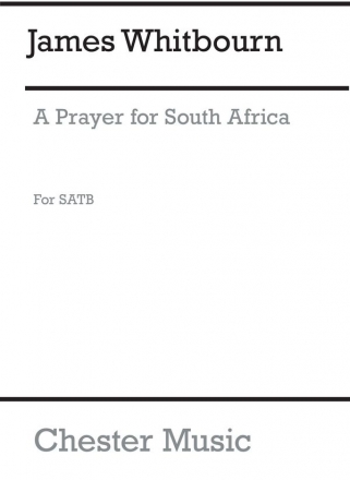 James Whitbourn: A Prayer From South Africa SATB Vocal Score