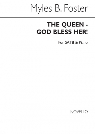 Myles B. Foster, The Queen-god Bless Her! SATB and Piano Chorpartitur