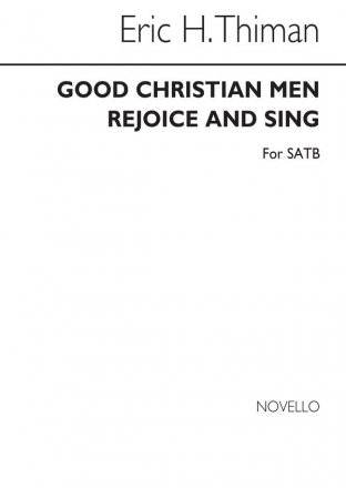 Eric Thiman, Good Christian Men Rejoice And Sing SATB Chorpartitur