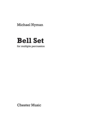 Michael Nyman: Bell Set for Multiple Percussion Percussion Parts