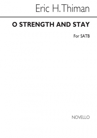 Eric Thiman, O Strength And Stay for SATB Chorus SATB Chorpartitur