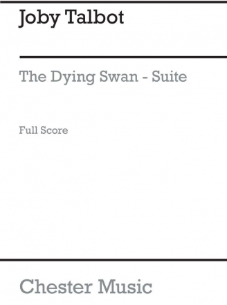 Joby Talbot: The Dying Swan Suite (Piano Score) Cello, Chamber Group, Piano, Violin Score