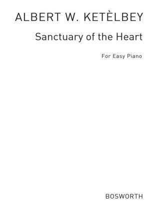 Albert Ketelbey: Sanctuary Of The Heart (Easy Piano) Piano Instrumental Album