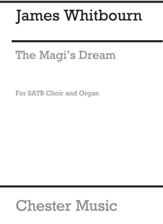 James Whitbourn: The Magi's Dream - Christmas Carol for SATB Choir and SATB, Organ Accompaniment Vocal Score