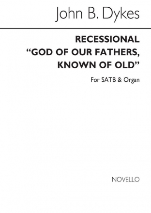 John B. Dykes, God Of Our Fathers Known Of Old (Hymn) SATB and Organ Chorpartitur