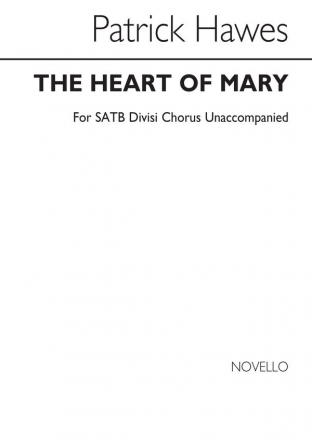 Patrick Hawes, The Heart of Mary (SATB) SATB Chorpartitur