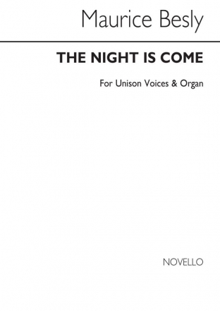 Maurice Besly, The Night Is Come Organ Unison Voice Organ Accompaniment Chorpartitur