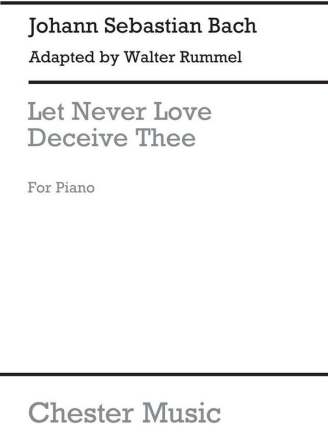 Let Never Love Deceive Thee for piano