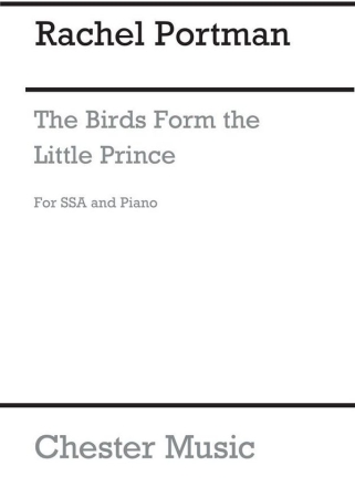 Rachel Portman: The Birds (The Little Prince) SSA, Piano Accompaniment Vocal Score