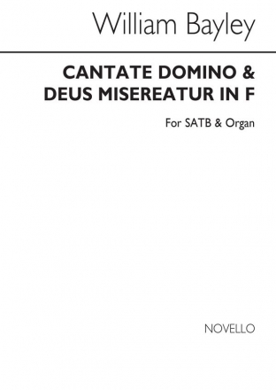 William Bayley, Cantate Domino And Deus Misereatur In F SATB and Organ Buch