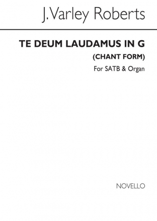 J. Varley Roberts, Te Deum Laudamus In G SATB and Organ Chorpartitur