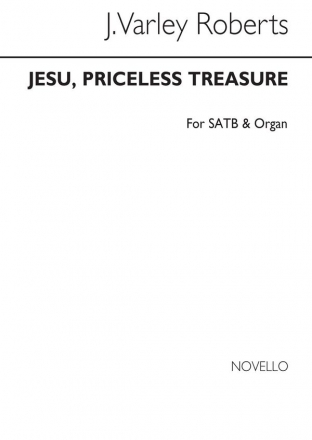 J. Varley Roberts, Jesu Priceless Treasure SATB and Organ Chorpartitur