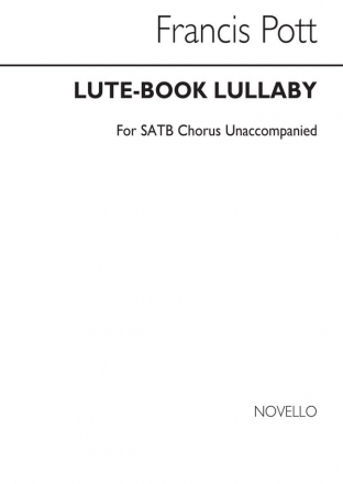 Francis Pott, Lute-Book Lullaby (SATB) SATB Chorpartitur