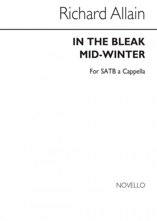 Richard Allain, In The Bleak Mid-Winter SATB Chorpartitur