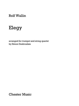 Rolf Wallin: Elegy - Trumpet/String Quartet (Score/Parts) Trumpet, String Quartet Score and Parts