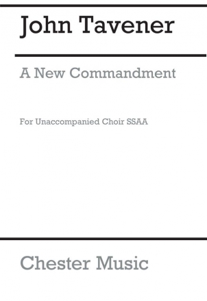 A New Commandment: O That We Were There!  for female choir (SSAA) unaccompanied choral score