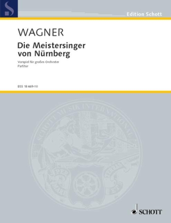 Die Meistersinger von Nrnberg WWV 96 fr groes Orchester Partitur