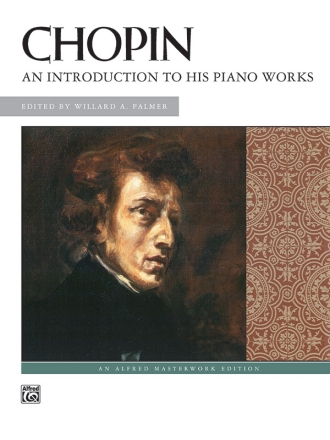 Chopin An introduction to his piano works