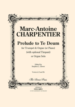 Prelude to Te deum for trumpet and organ (piano) with opt. timpani or organ solo