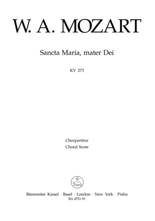 SANCTA MARIA MATER DEI KV273 FUER GEM CHOR, ORCHESTER UND ORGEL CHORPARTITUR (LA)