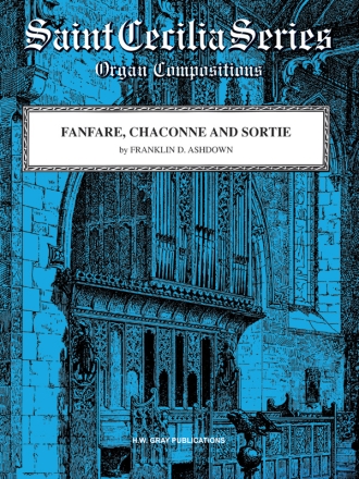 Fanfare Chaconne and Sortie for organ