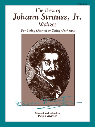 The Best of Johann Strauss junior Waltzes for string quartet String bass